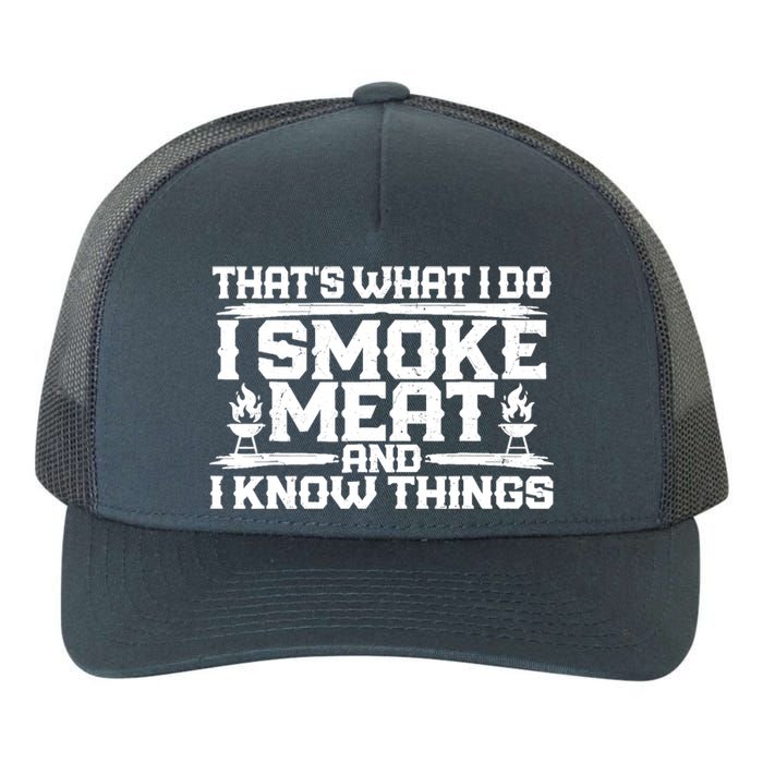 I Smoke Meat And I Know Things Grilling BBQ Lovers Yupoong Adult 5-Panel Trucker Hat