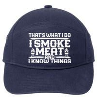 I Smoke Meat And I Know Things Grilling BBQ Lovers 7-Panel Snapback Hat