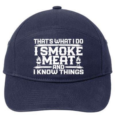 I Smoke Meat And I Know Things Grilling BBQ Lovers 7-Panel Snapback Hat