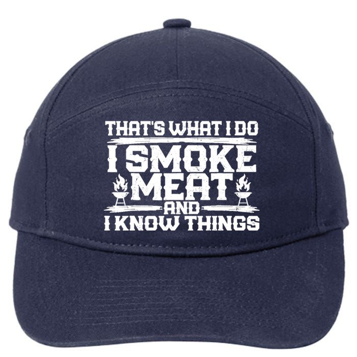 I Smoke Meat And I Know Things Grilling BBQ Lovers 7-Panel Snapback Hat