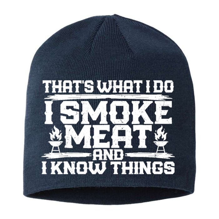 I Smoke Meat And I Know Things Grilling BBQ Lovers Sustainable Beanie