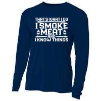 I Smoke Meat And I Know Things Grilling BBQ Lovers Cooling Performance Long Sleeve Crew