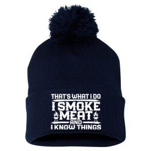 I Smoke Meat And I Know Things Grilling BBQ Lovers Pom Pom 12in Knit Beanie