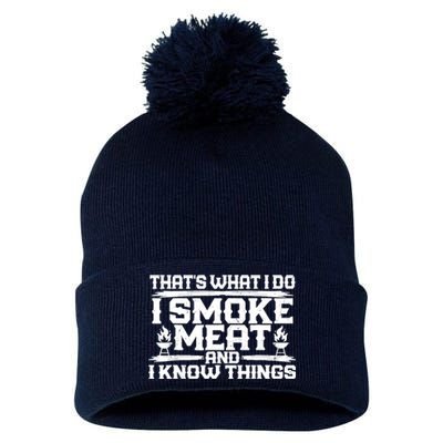 I Smoke Meat And I Know Things Grilling BBQ Lovers Pom Pom 12in Knit Beanie