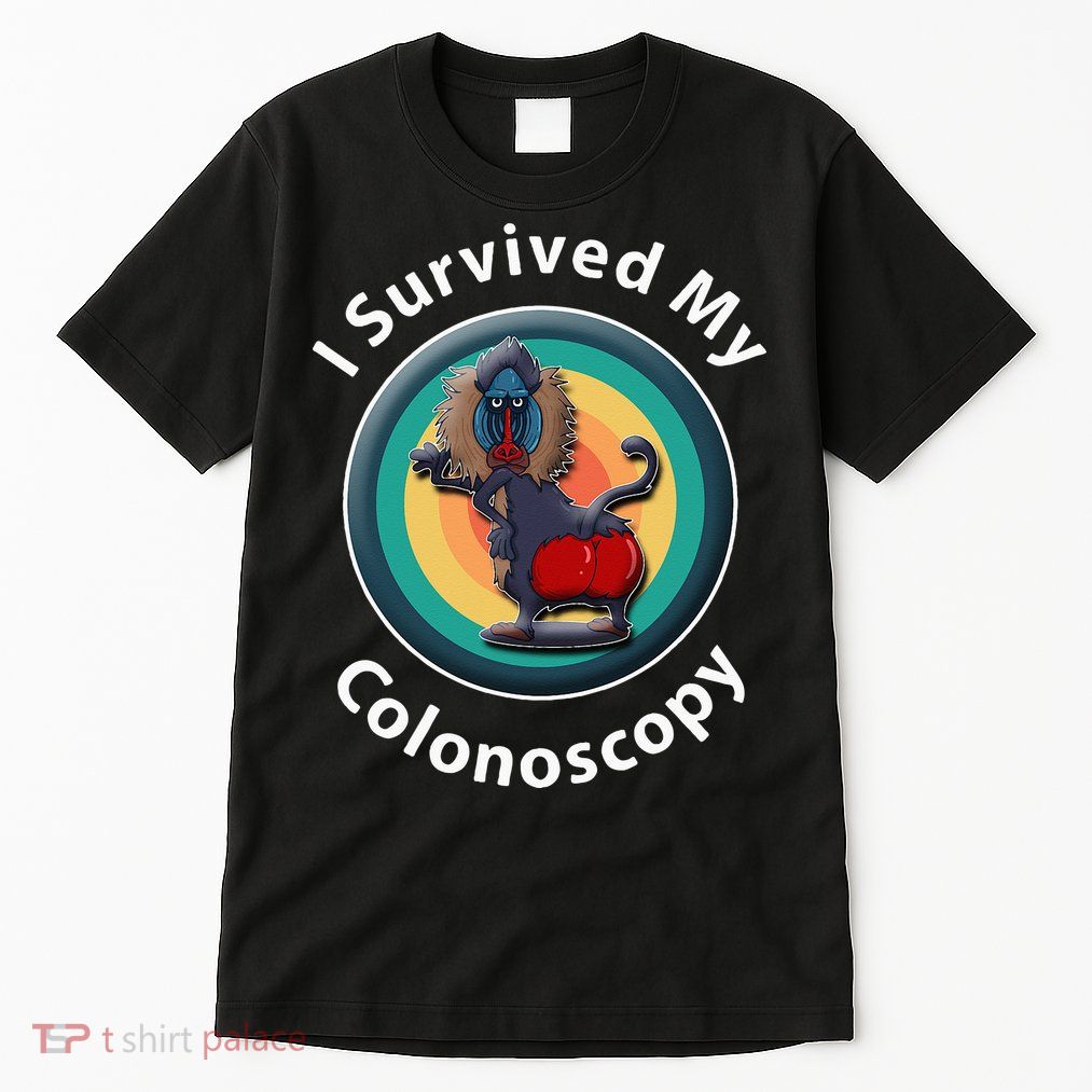 I Survived My Colonoscopy Survivor Hospital Patients Funny Tall T-Shirt
