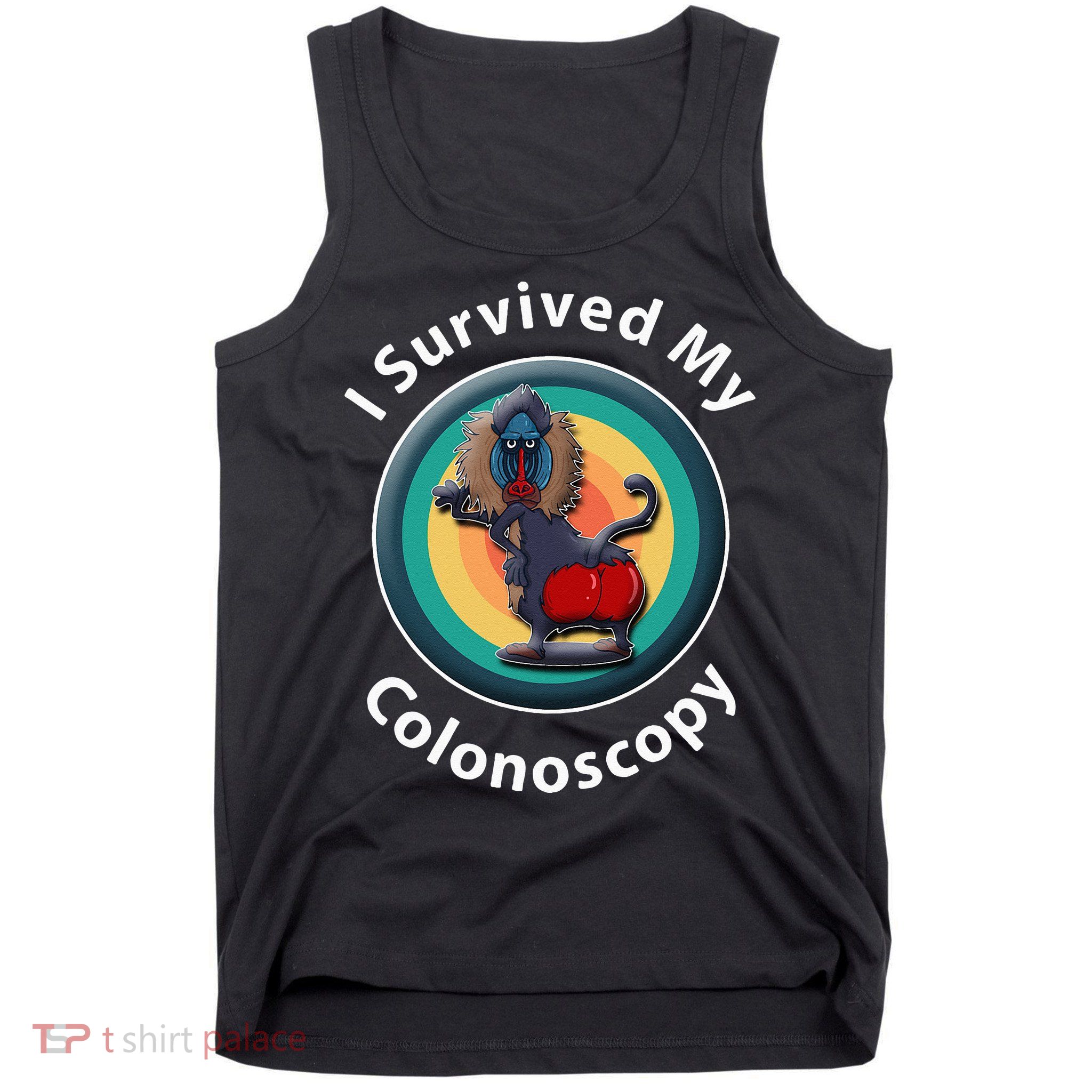 I Survived My Colonoscopy Survivor Hospital Patients Funny Tank Top