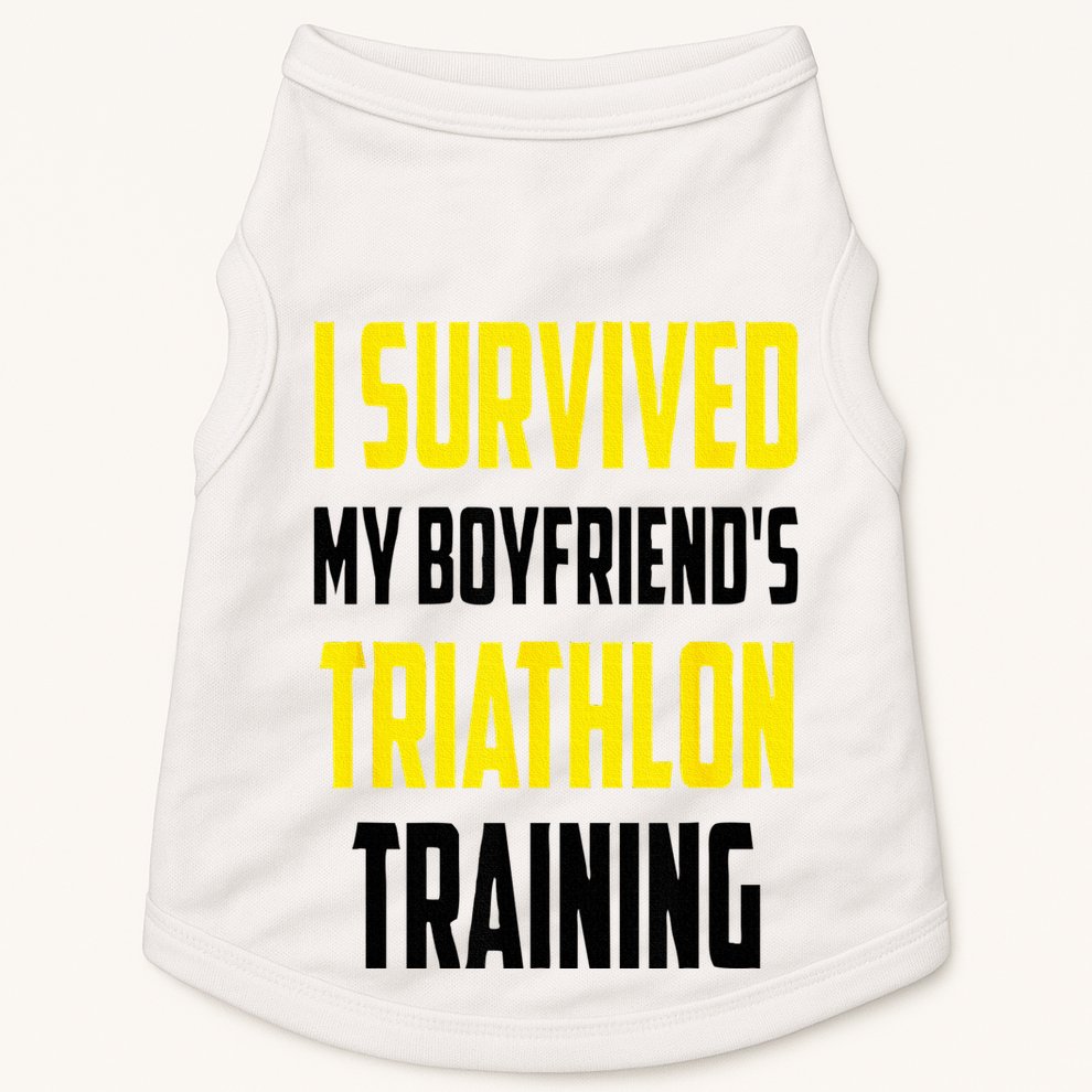 I Survived My BoyfriendS Triathlon Training Triathlete Doggie Tank