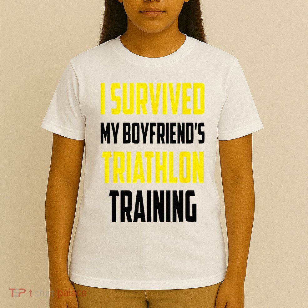 I Survived My BoyfriendS Triathlon Training Triathlete T-Shirt