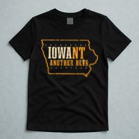 Iowa State Map I Want Another Beer Funny Drinking T-Shirt