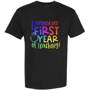 I Survived My First Year Of Teaching Back To School Teacher Garment-Dyed Heavyweight T-Shirt