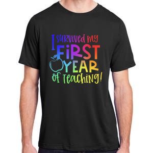 I Survived My First Year Of Teaching Back To School Teacher Adult ChromaSoft Performance T-Shirt