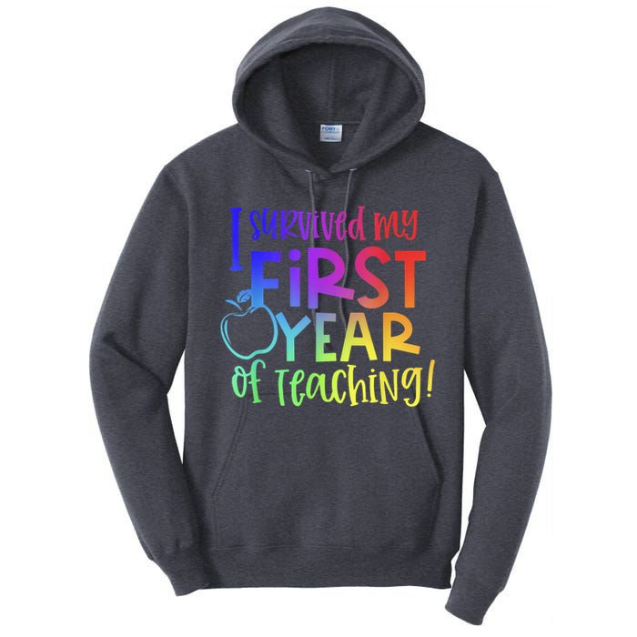 I Survived My First Year Of Teaching Back To School Teacher Tall Hoodie