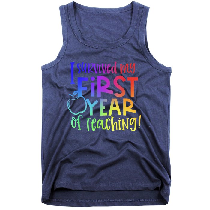 I Survived My First Year Of Teaching Back To School Teacher Tank Top