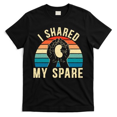 I Shared My Spare Kidney Donor Organ Donation Awareness T-Shirt