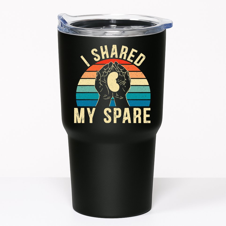 I Shared My Spare Kidney Donor Organ Donation Awareness Tumbler