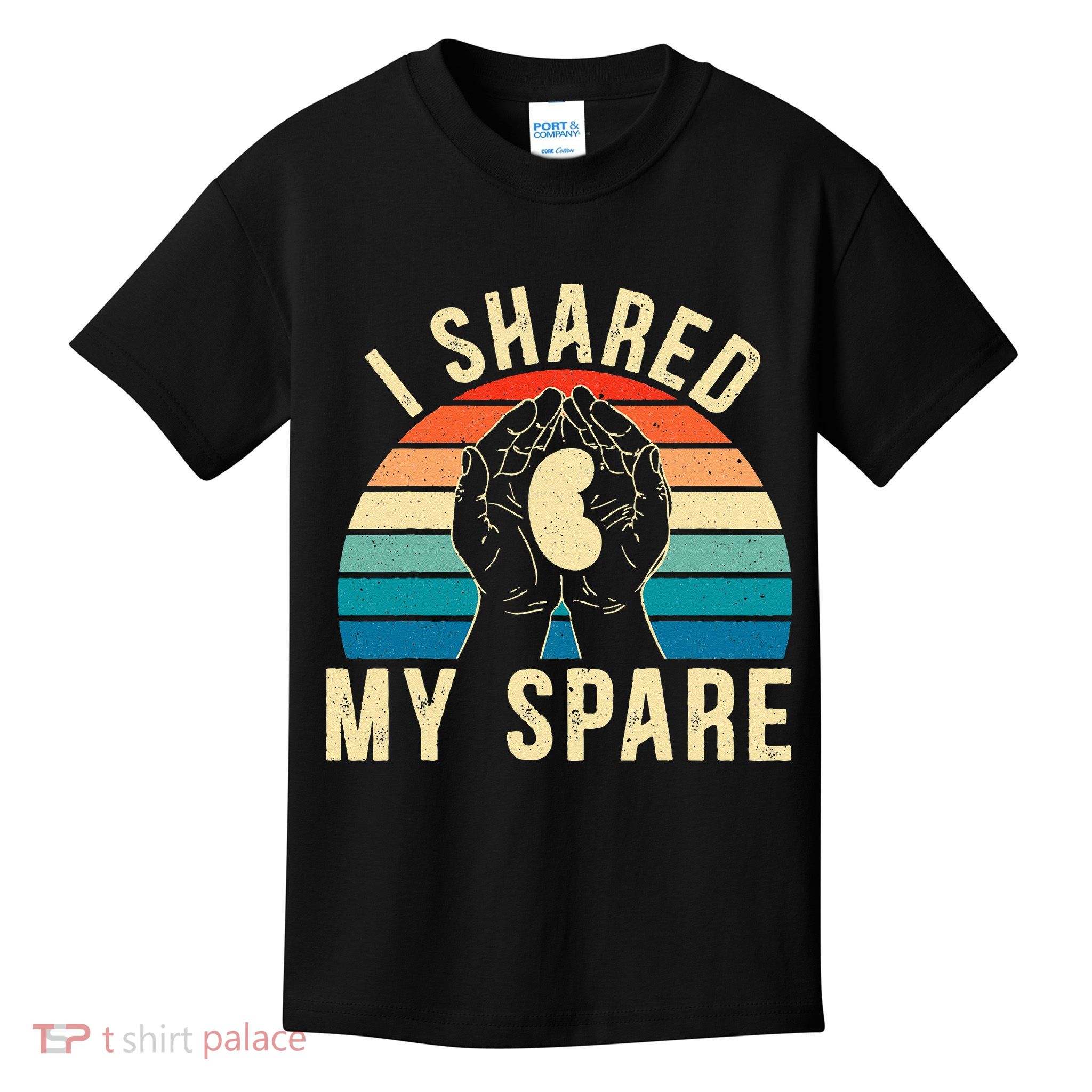 I Shared My Spare Kidney Donor Organ Donation Awareness Kids T-Shirt