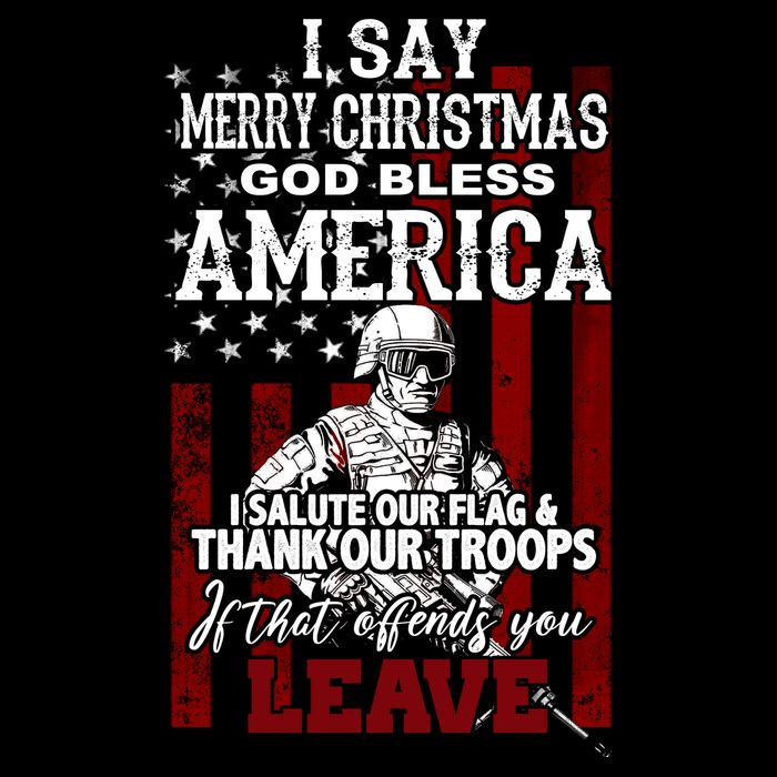 I Say Marry Christmas God Bless America Thank Our Troops Apron