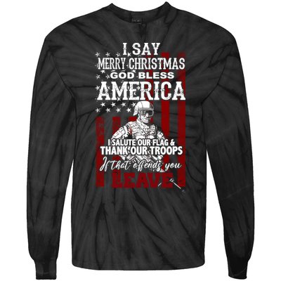 I Say Marry Christmas God Bless America Thank Our Troops Tie-Dye Long Sleeve Shirt