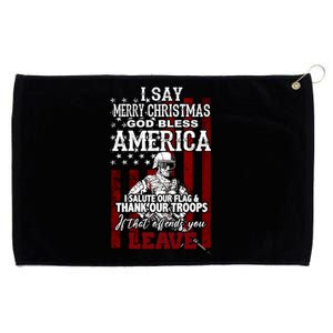 I Say Marry Christmas God Bless America Thank Our Troops Grommeted Golf Towel