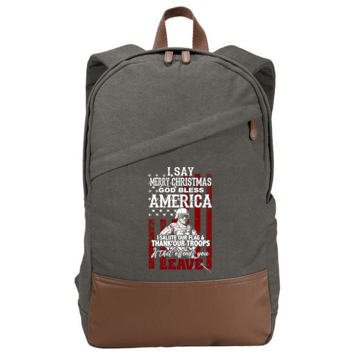 I Say Marry Christmas God Bless America Thank Our Troops Cotton Canvas Backpack