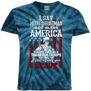 I Say Marry Christmas God Bless America Thank Our Troops Kids Tie-Dye T-Shirt