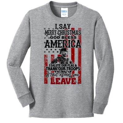 I Say Marry Christmas God Bless America Thank Our Troops Kids Long Sleeve Shirt