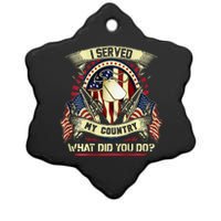 I Served My Country What Did You Do Veteran Ceramic Star Ornament