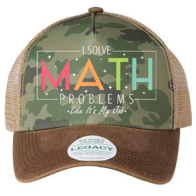 I Solve Math Problems Like ItS My Job Funny Back To School Legacy Tie Dye Trucker Hat