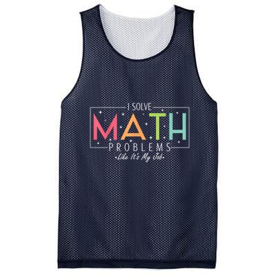 I Solve Math Problems Like ItS My Job Funny Back To School Mesh Reversible Basketball Jersey Tank