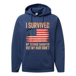 I Survived My Teenage Daughter FatherS Day Funny Performance Fleece Hoodie