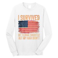 I Survived My Teenage Daughter FatherS Day Funny Long Sleeve Shirt