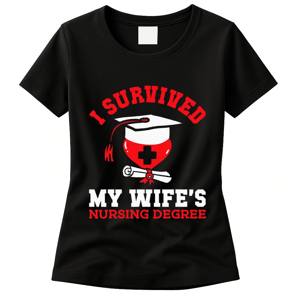 I Survived My WifeS Nursing Degree Nurse Rn Graduation 2024 Womens T-Shirt