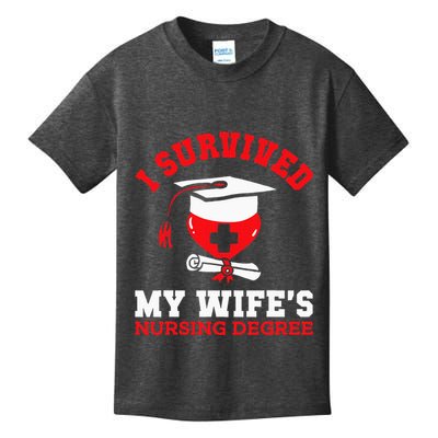 I Survived My WifeS Nursing Degree Nurse Rn Graduation 2024 Kids T-Shirt