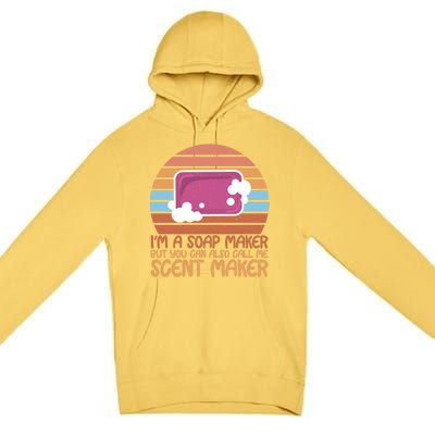 Im Scent Maker Soap Maker Soap Making Expert Lover Gift Premium Pullover Hoodie