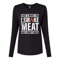 I Smoke Meat And I Know Things Funny BBQ Smoker Womens Cotton Relaxed Long Sleeve T-Shirt