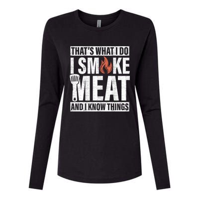 I Smoke Meat And I Know Things Funny BBQ Smoker Womens Cotton Relaxed Long Sleeve T-Shirt