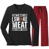 I Smoke Meat And I Know Things Funny BBQ Smoker Women's Long Sleeve Flannel Pajama Set 