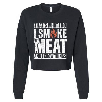 I Smoke Meat And I Know Things Funny BBQ Smoker Cropped Pullover Crew