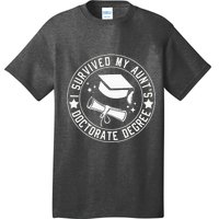 I Survived My AuntS Doctorate Degree School Graduation T-Shirt