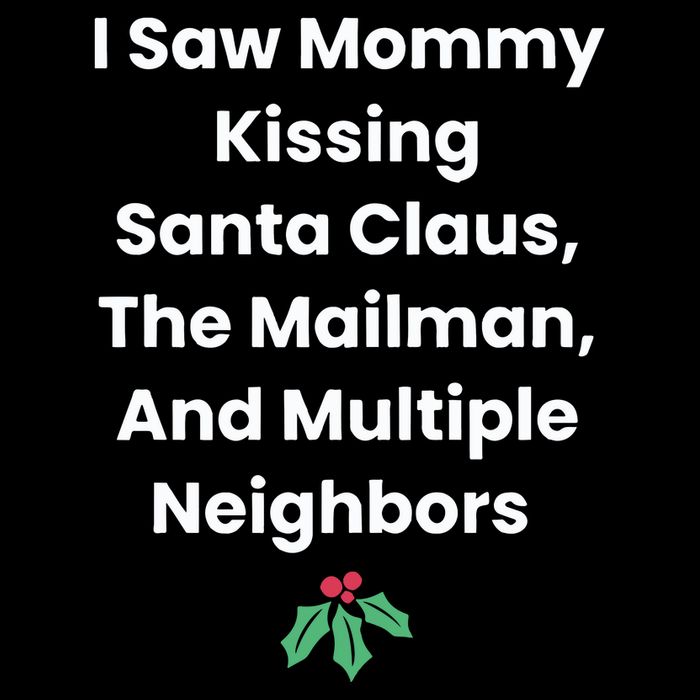 I Saw Mommy Kissing Santa Claus The Mailman & Multiple Neighbors Flexfit Unipanel Trucker Cap