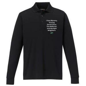 I Saw Mommy Kissing Santa Claus The Mailman & Multiple Neighbors Performance Long Sleeve Polo