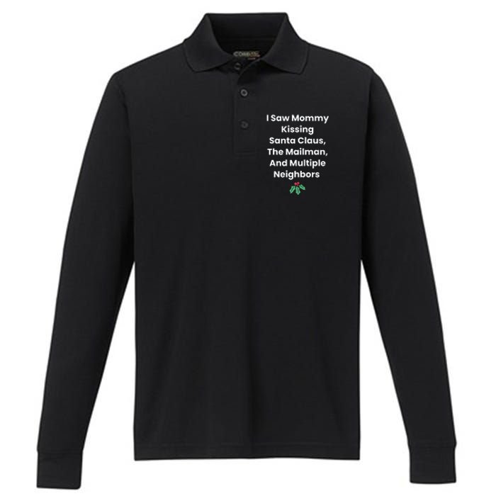 I Saw Mommy Kissing Santa Claus The Mailman & Multiple Neighbors Performance Long Sleeve Polo