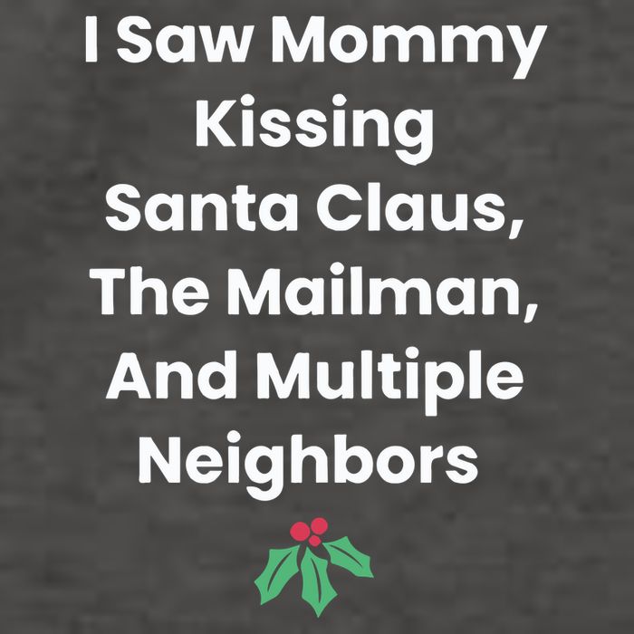 I Saw Mommy Kissing Santa Claus The Mailman & Multiple Neighbors Vector Backpack