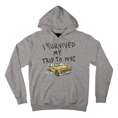 I Survived My Trip To NYC Tall Hoodie