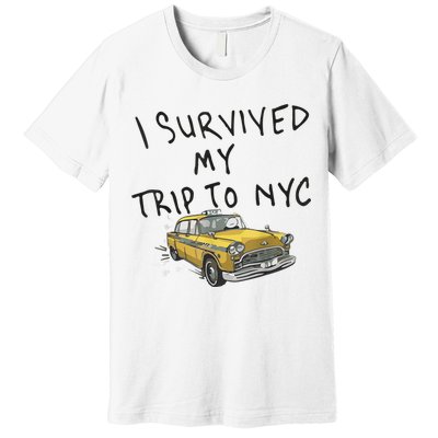 I Survived My Trip To NYC Premium T-Shirt