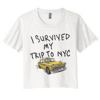 I Survived My Trip To NYC Women's Crop Top Tee
