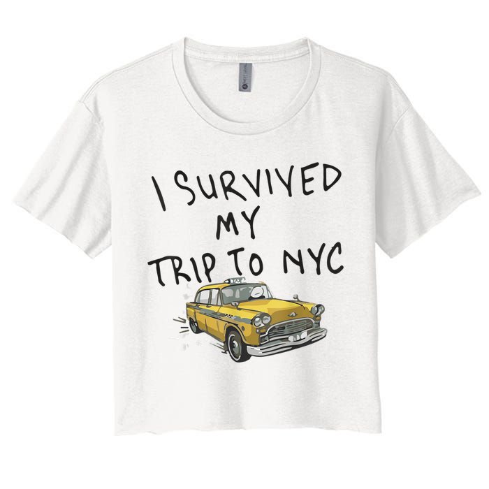 I Survived My Trip To NYC Women's Crop Top Tee
