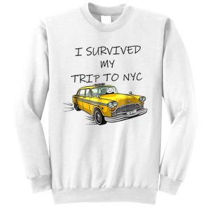 I Survived My Trip To NYC New York City Yellow Taxi Meme Sweatshirt