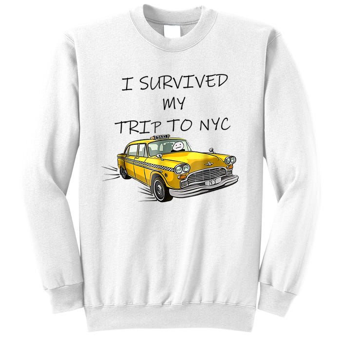 I Survived My Trip To NYC New York City Yellow Taxi Meme Sweatshirt