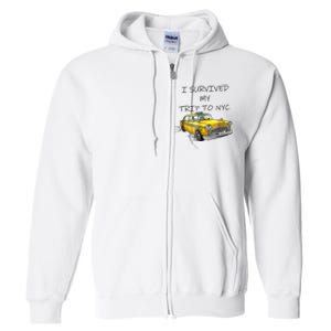 I Survived My Trip To NYC New York City Yellow Taxi Meme Full Zip Hoodie